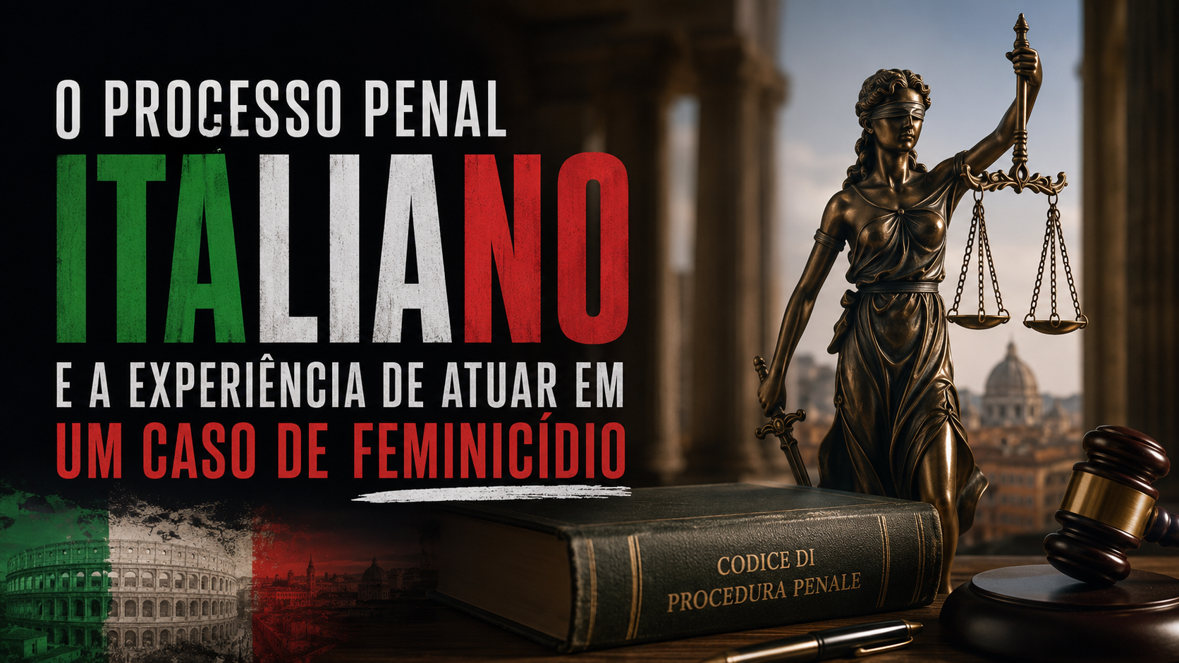 O processo penal italiano e a experiência de atuar em um caso de feminicídio